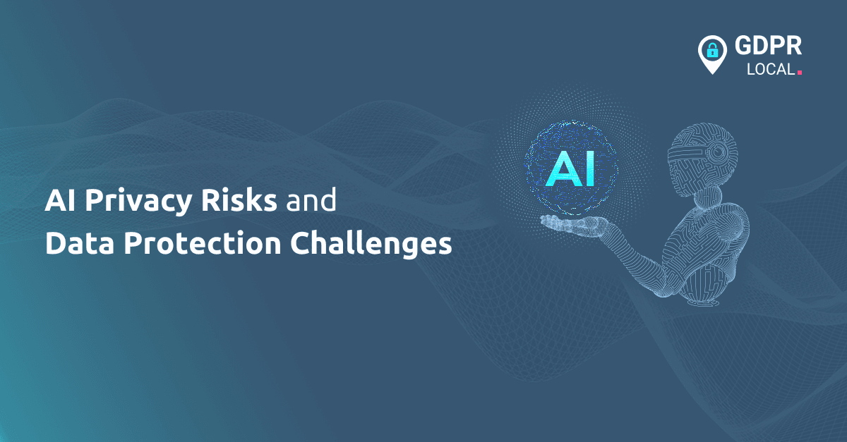 AI Privacy Risks and Data Protection Challenges